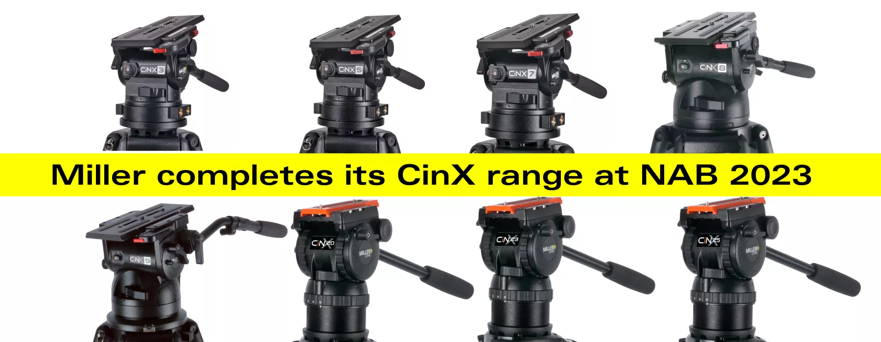 Miller completes CinX Range at NAB 2023 - Miller Tripods
