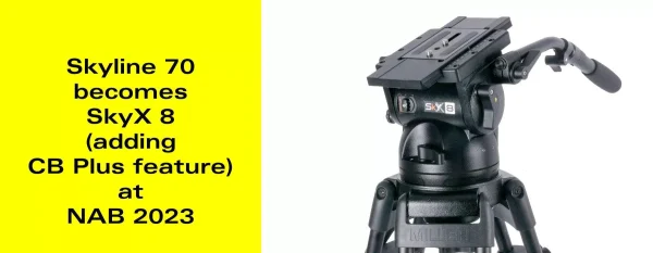 Skyline 70 becomes SkyX 8, adding CB Plus feature, at NAB 2023